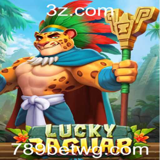 Descubra o Universo de LuckyJaguar 789bet vip: Regras e Estratégias